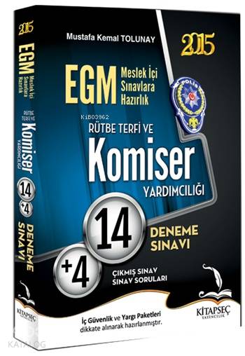 EGM Komiser Yardımcılığı ve Rütbe Terfi 14 Deneme 2015; + 4 Çıkmış Sınav Soruları Çözüm Kitabı İlaveli