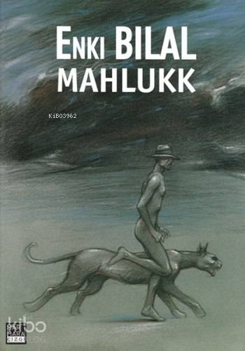  Mahlukk | Mahlukk | Enki Bilal | Siren İdemen | Enki Bilal | Marmara Çizgi Yayın Dağıtım | 9789756129265 