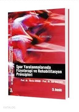Spor Yaralanmalarında Fizyoterapi ve Rehabilitasyon Prensipleri