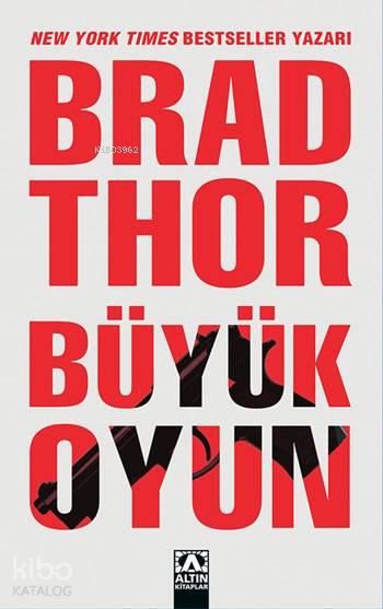  Büyük Oyun | Büyük Oyun | Brad Thor | Esat Ören | Altın Kitaplar | 9789752120112 
