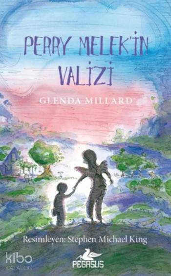  Perry Melekin Valizi | Duygu Bolut | Serpil Tütüncü | Cansu Gümüş | Pınar Yıldız | Glenda Millard | Pegasus Yayıncılık | 9786053433880 | 