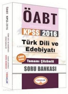 Öabt Kpss Türk Dili Ve Edebiyatı Öğretmenliği Tamamı Çözümlü 1999; Soru Bankası 2016