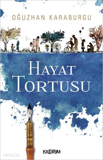  Hayat Tortusu | Oğuzhan Karaburgu | Kaldırım Yayınları | 9786054467815 | 