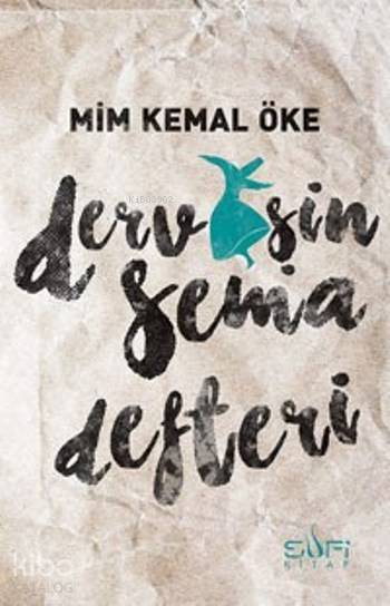  Dervişin Sema Defteri | Mim Kemal Öke | Sufi Kitap | 9786059778367 | 