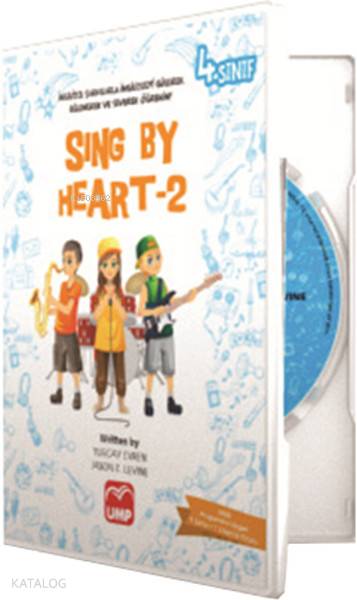  Sing By Heart 2 (4Sınıf) | Turgay Evren | Jason Read | Turgay EvrenJason Read | UMP | 8680628430353 | 