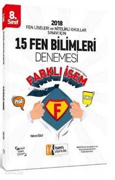 8. Sınıf Fen Liseleri ve Nitelikli Okullar Sınavı İçin Fen Bilimleri 15 Deneme Sınavı