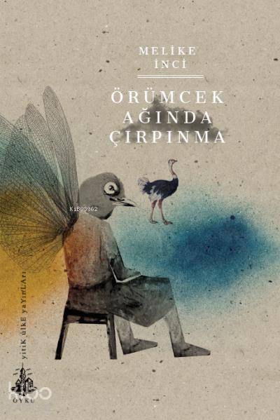  Örümcek Ağında Çırpınma | Melike İnci | Yitik Ülke Yayınları | 9786058183964 | 