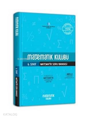  Matematik Kulübü 6 Sınıf Matematik Soru Bankası Matematik Kulübü | Şebnem Türkçe | Matematik Kulübü | 9786055356200 | 