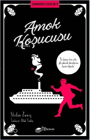  Amok Koşucusu | Stefan Zweig | Ufuk Tonka | Selcan Karabulut Tat | Theroman | 9786057950536 | 