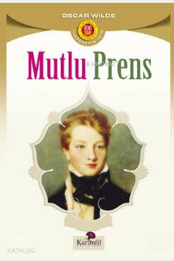  Mutlu Prens | Oscar Wilde | Karanfil Yayınları | 9789756195604 | 
