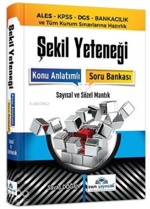 Şekil Yeteneği Konu Anlatımlı Soru Bankası (Sayısal ve Sözel Mantık) | Şekil Yeteneği Konu Anlatımlı Soru Bankası (Sayısal ve Sözel Mantık) | Savaş Doğan | Ankara Yayıncılık (Hazırlık) | 9786057933416 
