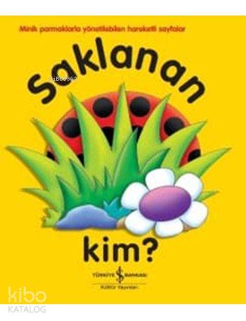  Saklanan Kim | Saklanan Kim | Nevin Avan Özdemir | Jane Wolfe | Toy Box | Türkiye İş Bankası Kültür Yayınları | 9786053325307 