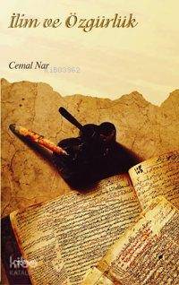  İlim ve Özgürlük | Cemal Nar | Toprak Kitap | 9789754734089 