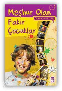  Meşhur Olan Fakir Çocuklar | Saliha Şahan | Timaş Yayınları | 9799753623901 | 