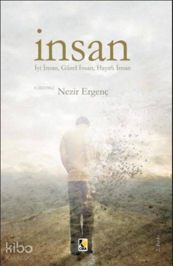  İnsan | İnsan | Nezir Ergenç | Abdullah Yusufoğlu | Yunus Karaaslan | Hasan Güler | Çıra Yayınları | 9786059686112 
