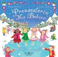  Prenseslerin Kış Bahçesi | Prenseslerin Kış Bahçesi | Louise Comfort | Maggie Bateson | Louise ComfortMaggie Bateson | Türkiye İş Bankası Kültür Yayınları | 9789944883399 