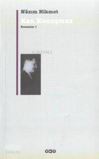  Kan Konuşmaz Romanlar 1 | Nâzım Hikmet Ran | Yapı Kredi Yayınları ( YKY ) | 9789750804449 | 