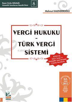  Vergi Hukuku Türk Vergi Sistemi | Vergi Hukuku Türk Vergi Sistemi | Mahmut Kalenderoğlu | Seçkin Yayıncılık | 9789750214691 