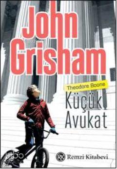  Küçük Avukat | Küçük Avukat | John Grisham | Remzi Kitabevi | 9789751414496 
