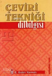  Çeviri Tekniği Dilbilgisi | Eyüp Sabri Yarmalı | Timaş Yayınları | 9789753622493 | 