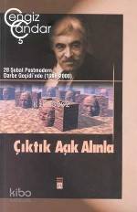  Çıktık Açık Alınla | Cengiz Çandar | Timaş Yayınları | 9789753625777 | 