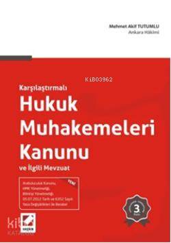  Hukuk Muhakemeleri Kanunu Ve İlgili Mevzuat | Hukuk Muhakemeleri Kanunu Ve İlgili Mevzuat | Mehmet Akif Tutumlu | Seçkin Yayıncılık | 9789750219788 