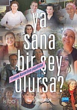  Ya Sana Bir Şey Olursa | Şükrü Erdoğan | Nobel Akademik Yayıncılık | 9786051330075 | 