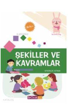  Şekiller ve Kavramlar Etkinlik Kitabı 36 Ay | Elif Alkan | Bir Ocak Yayınları | 9786053050018 | 