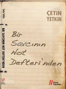  Bir Savcının Not Defterinden | Çetin Yetkin | Gürer Yayınları | 9786055785512 | 