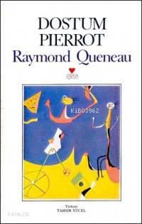  Dostum Pierrot | Raymond Queneau | Tahsin Yücel | Can Yayınları | 9789755102597 | 