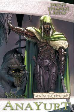  Drizzt Efsanesi 1 Kitap Anayurt Unutulmuş Diyarlar | R A Salvatore | Bahadır Zaimoğlu | Lal Kitap | 9786054622955 | 