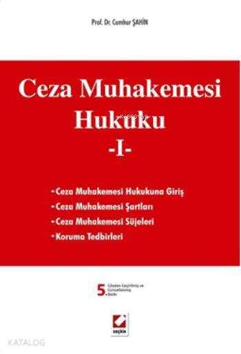  Ceza Muhakemesi Hukuku 1 | Ceza Muhakemesi Hukuku 1 | Cumhur Şahin | Seçkin Yayıncılık | 9789750229879 