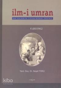  İlmi Umran | Neşet Toku | Akçağ Basım Yayım Pazarlama | 9789753383837 | 