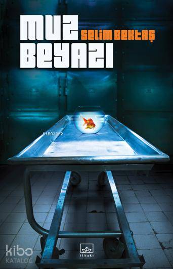  Muz Beyazı | Şükrü Karakoç | Burak Albayrak | Selim Bektaş | İthaki Yayınları | 9786053754831 | 