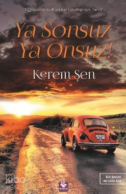 Ya Sonsuz Ya Onsuz | Kerem Şen | Menekşe Kitap | 9786059896078 | 
