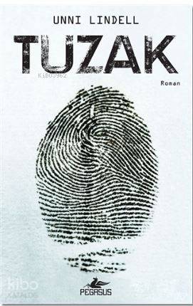  Tuzak | Barış Sever | Dilek Yücel | Unni Lindell | Pegasus Yayıncılık | 9786053437284 | 