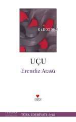  Uçu | Erendiz Atasü | Can Yayınları | 9789750703812 | 