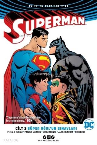  Süper Oğulun Sınavları Superman Cilt 2 | Anıl Bilge | Hazel Bilgen | Peter J Tomasi | Doug Mahnke | Yapı Kredi Yayınları ( YKY ) | 9789750843969 | 