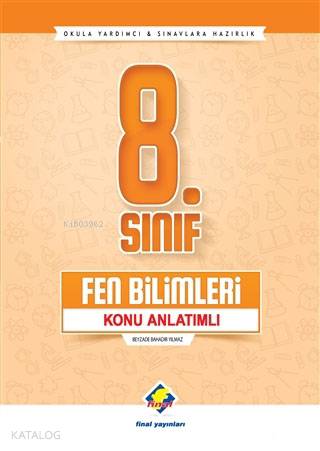  Final Yayınları 8 Sınıf LGS Fen Bilimleri Konu Anlatımlı Final | Final Yayınları 8 Sınıf LGS Fen Bilimleri Konu Anlatımlı Final | Beyzade Bahadır Yılmaz | Final Yayıncılık | 9786053749325 