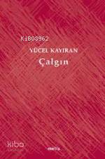  Çalgın | Yücel Kayıran | Metis Yayıncılık | 9789753425650 | 