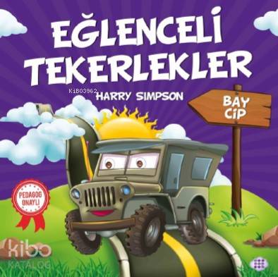  Eğlenceli Tekerlekler Bay Cip | Gizem Ulaş | Ali Osman Başkuyu | Hicran Karatay | Harry Simpson | Dokuz Yayınları | 9786257050272 | 