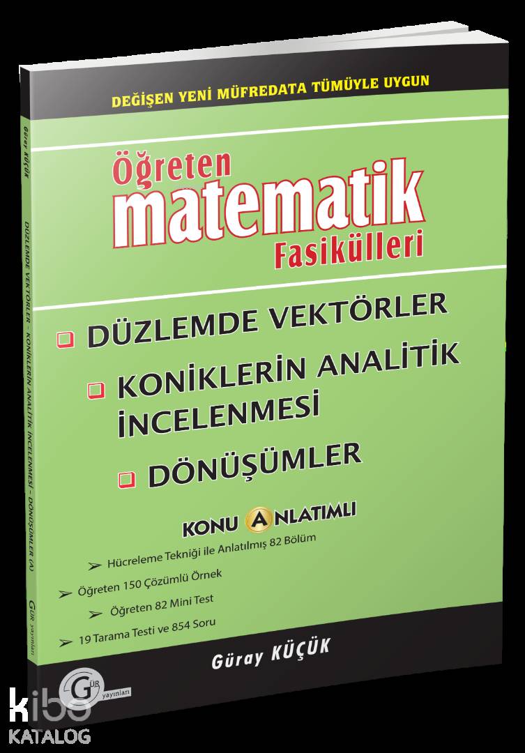 Gür Yayınları Öğreten Matematik Fasikülleri Düzlemde Vektörler Koniklerin Analitik İncelenmesi Dönüşümler Konu Anlatımlı Gür 