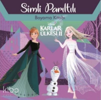  Disney Karlar Ülkesi 2 Simli Parıltılı Boyama Kitabı | Kolektif | Doğan Egmont Yayıncılık | 9786050973693 | 