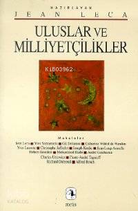  Uluslar ve Milliyetçilikler | Uluslar ve Milliyetçilikler | Jean Leca | Siren İdemen | Kaya Şahin | Metis Yayıncılık | 9799753422016 
