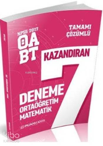 KPSS 2017 ÖABT Ortaöğretim Matematik Öğretmenliği Tamamı Çözümlü 7 Deneme