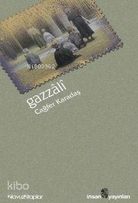  Gazzâlî | Gazzâlî | Cağfer Karadaş | İnsan Yayınları | 9789755743943 