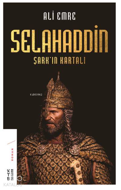  Selahaddin Şarkın Kartalı | Ali Emre | Ketebe Yayınları | 9786057949110 | 