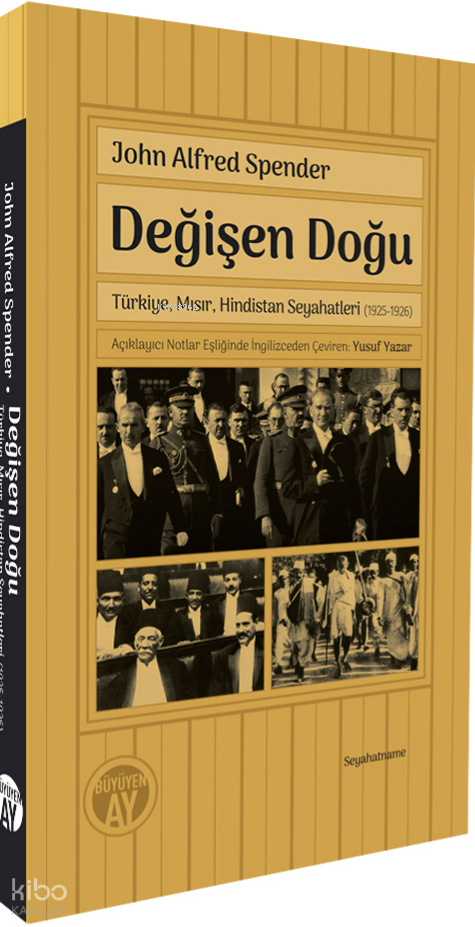 Değişen Doğu - Türkiye, Mısır, Hindistan Seyahatleri (1925-1926)