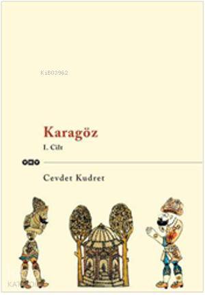  Karagöz (Kutulu 3 Cilt) | Karagöz (Kutulu 3 Cilt) | Cevdet Kudret | Yapı Kredi Yayınları ( YKY ) | 9789750808623 