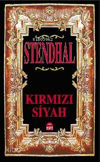  Kırmızı Siyah | Kırmızı Siyah | Stendhal (Henri Beyle Stendhal) | Esin Yıldız | EDT ELİF YAVUZ KPK ATIF ERMİŞ | Martı Yayınları | 9789758461943 